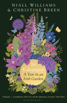 In Kiltumper: A Year in an Irish Garden