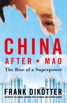Image for China After Mao: The Rise of a Superpower