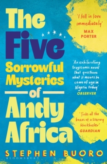 Image for The Five Sorrowful Mysteries of Andy Africa : Shortlisted for the Nero Book Awards 2023