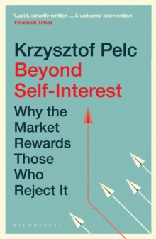 Image for Beyond self-interest  : why the market rewards those who reject it