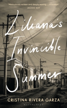 Image for Liliana's invincible summer  : a sister's memoir