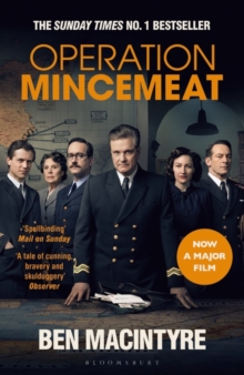 Image for Operation Mincemeat: the true spy story that changed the course of World War II