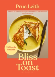 Image for Bliss on toast  : 75 simple recipes