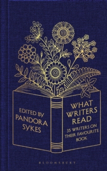 Image for What writers read: 35 writers on their favourite book