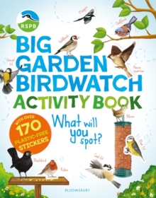 RSPB Big Garden Birdwatch Activity Book: The essential birdwatching activity book with 170+ stickers!