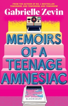 Image for Memoirs of a teenage amnesiac