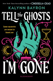 Tell the Ghosts I'm Gone - Bayron, Kalynn