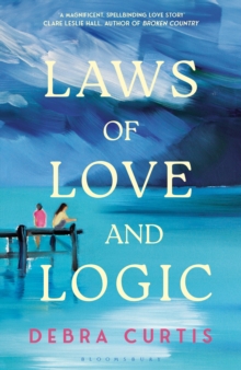 Laws of Love and Logic - Curtis, Debra