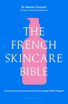 The French Skincare Bible - Vincent, Dr Marine
