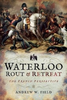 Image for Waterloo  : rout and retreat