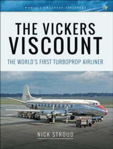 Image for Vickers Viscount: The World's First Turboprop Airliner