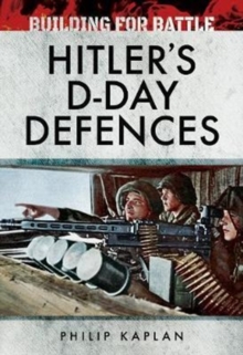 Image for Building for Battle: Hitler's D-Day Defences