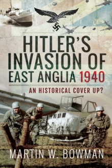 Image for Hitler's Invasion of East Anglia, 1940