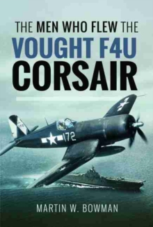 Image for The Men Who Flew the Vought F4U Corsair