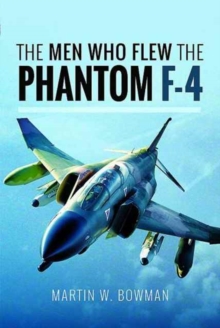 Image for The Men Who Flew the Phantom F-4