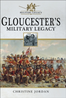 Image for Gloucester's military legacy