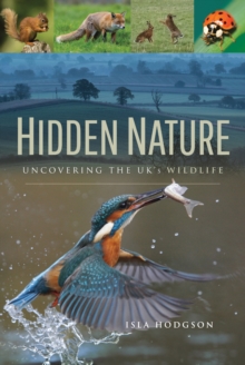 Image for Hidden Nature: Uncovering the UK's Wildlife