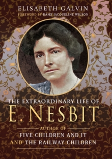 Image for The extraordinary life of E. Nesbit
