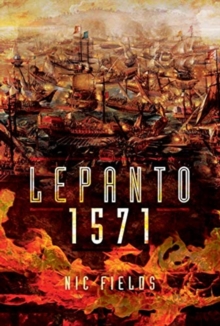 Lepanto 1571: Christian and Muslim Fleets Battle for Control of the Mediterranea.