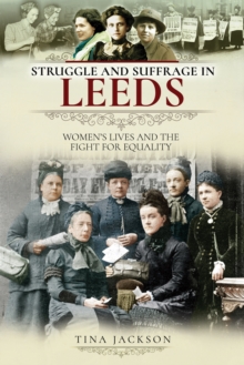 Image for Struggle and Suffrage in Leeds
