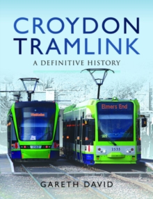 Image for Croydon Tramlink : A Definitive History