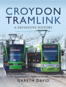 Image for Croydon Tramlink: A Definitive History