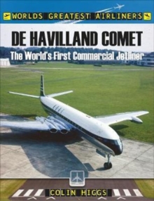 De Havilland Comet: The World’s First Commercial Jetliner