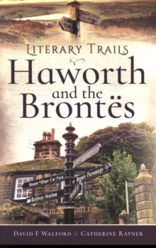 Image for Literary trails  : Haworth and the Brontèes