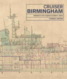 Image for Cruiser Birmingham : Detailed in the Original Builders' Plans
