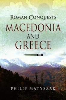 Image for Roman conquests  : Macedonia and Greece