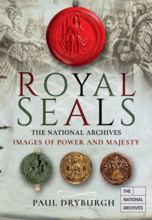 Image for Royal Seals: Images of Power and Majesty
