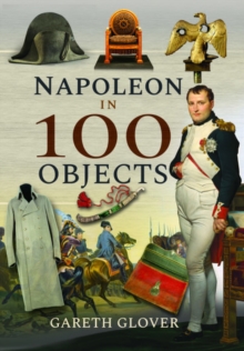 Image for Napoleon in 100 Objects