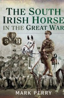 Image for The South Irish Horse in the Great War
