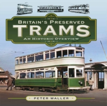 Image for Britain's Preserved Trams: An Historic Overview