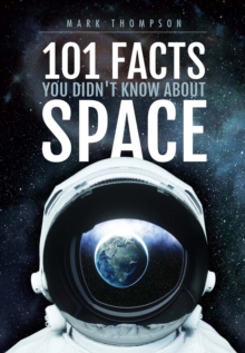 Image for 101 facts you didn't know about space