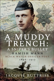 Image for A muddy trench: a sniper's bullet