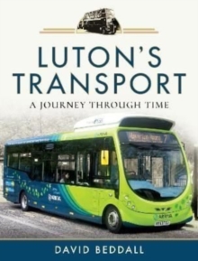 Luton’s Transport: A Journey Through Time