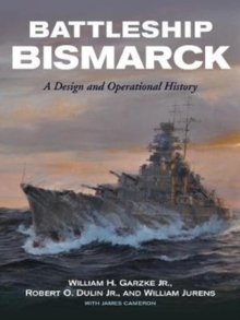 Image for Battleship Bismarck  : a design and operational history