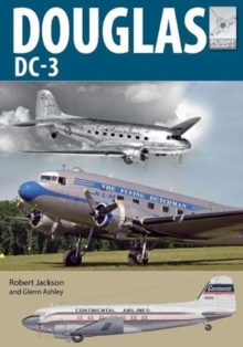 Flight Craft 21: Douglas DC-3: The Airliner that Revolutionised Air Transport