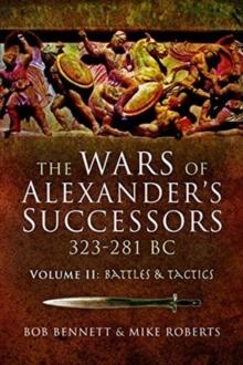Image for The Wars of Alexander's Successors 323-281 BC