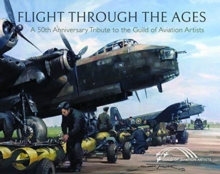 Flight Through the Ages: A Fiftieth Anniversary Tribute to the Guild of Aviation Artists