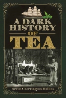 Image for A Dark History of Tea