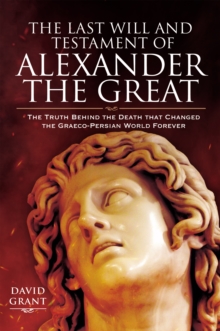Image for The last will and testament of Alexander the Great