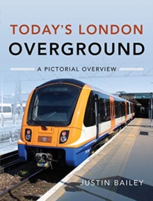 Today’s London Overground: A Pictorial Overview