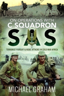 Image for On Operations with C Squadron SAS : Terrorist Pursuit and Rebel Attacks in Cold War Africa