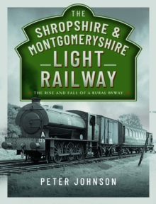 Image for The Shropshire & Montgomeryshire Light Railway