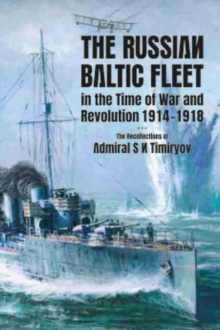 Russian Baltic Fleet in the Time of War and Revolution, 1914-1918