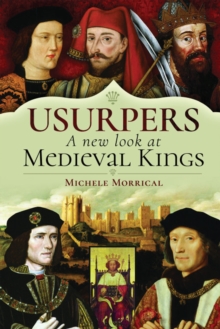 Image for Usurpers, a new look at medieval kings