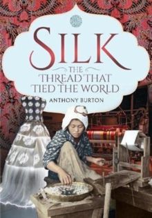 Image for Silk, the Thread that Tied the World
