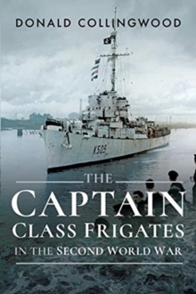 Image for The Captain Class Frigates in the Second World War